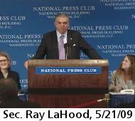 Sec. Ray LaHood, 5/21/09